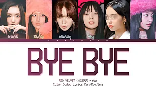 Red Velvet: You as a member - Bye Bye (레드벨벳 - 6 members ver.) - request