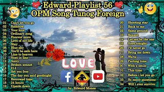 Edward Playlist 56 OPM Song Tunog Foreign | Filipino Song Sound Like Foreign #edwardmonesplaylist