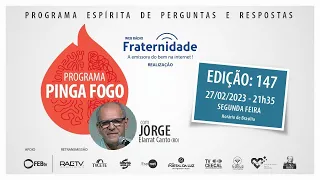 JORGE ELARRAT - PINGA FOGO Nº 147 - 27/02/2023 - 21h35