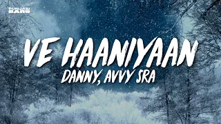 Ve Haaniyaan - Danny, Avvy Sra (Lyrics/English Translation)