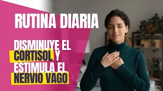 Disminuye el CORTISOL 📉 y estimula el NERVIO VAGO 🧠 con esta rutina 🌟