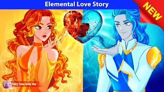 Elemental Love Story 🔥❤️💧 Bedtime Stories - English Fairy Tales 🌛 Fairy Tales Every Day