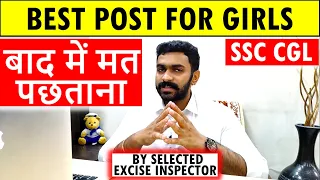 Best Posts for Girls in SSC CGL Best Govt Jobs for Females in SSC CGL Best Post Preference for girls