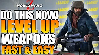 How to Farm And Level Up Weapon Level Fast and Easy In World War Z