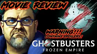 Ghostbusters: Frozen Empire | Movie Review | Contains Spoilers!