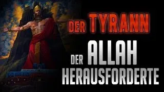 Der Tyrann, der Allah herausforderte ᴴᴰ ┇ Wahre Geschichte ┇ BotschaftDesIslam