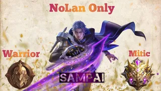 Namatin Mobile Legends Dari Warrior sampai Mitik ❕ Menggunakan Nolan Only ❓