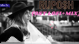 Ruposh (OST) LOFI+MIX Haroon Kadwani,Kinza Hashmi (By Lofimusic07)