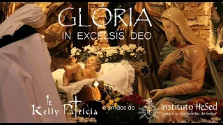 Glória, In Excelsis Deo - Instituto Hesed