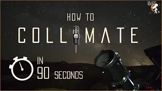 How to Collimate your Newtonian Telescope in 90 seconds - Tutorial using a Laser Collimator