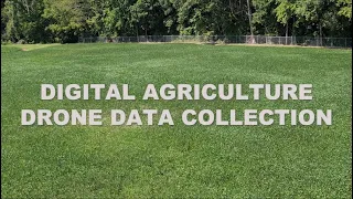 Digital Agriculture - Drone Data Collection