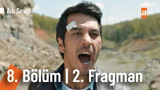 Adı Sevgi 8. Bölüm 2. Fragmanı | "Birisi yanacaksa, o da ben olacağım" @a2tv