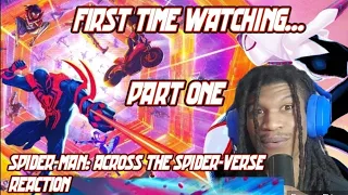 First Time Watching... Spider-Man: Across The Spider-Verse Part One REACTION!!