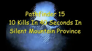 Ghost Recon Breakpoint : Pathfinder 15 : 10 Kills In 40 Seconds In Silent Mountain Province *NEW*