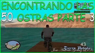 GTA San Andreas - Encontrando las 50 OSTRAS con Ubicación parte 3 de 3