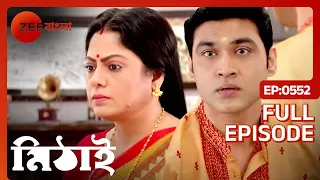 Mithai - Full Ep 552 - mithai, sid, torsha, siddhart h - Zee Bangla