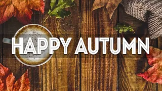 Happy Autumn ☕ Jazz & Bossa Nova September for Happy Family Day