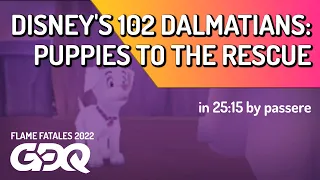 Disney's 102 Dalmatians: Puppies to the Rescue by passere in 25:15 - Flame Fatales 2022