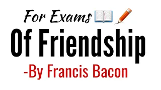 Of Friendship: essay by Francis Bacon in Hindi summary, Explanation and full analysis and line