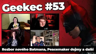 Geekec #53 | Speciál o Batmanovi (+ spoilerový pokec)