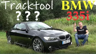 BMW 335i E92 Tracktool Umbau?!