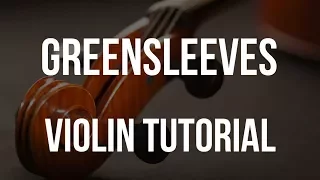 Violin Tutorial: Greensleeves