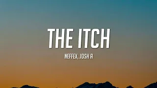 NEFFEX - The Itch (Lyrics) ft. Josh A