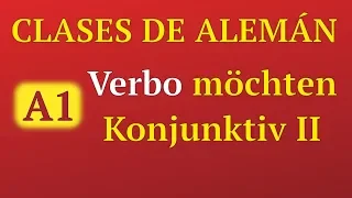 Clases de alemán online A1► El verbo möchten y el Konjunktiv II