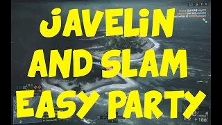 BF4 Easy Party - Javelin and Slam