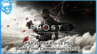 Ghost of Tsushima (v1.18) Load Time Comparison - PS4 vs PS4 Pro vs PS5
