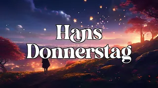 Hans Donnerstag - Ein Ostermärchen 🔥 | zum Träumen und Einschlafen von Ludwig Ganghofer - Hörbuch