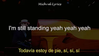 Taron Egerton - I'm Still Standing | Lyrics/Letra | Subtitulado al Español