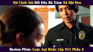 [Review Phim] Nữ Cảnh Sát Xinh Đẹp Đối Đầu Bà Trùm Xã Hội Đen || Tóm Tắt Phim || Xi Nê Review