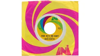 Mars Bonfire - Ride With Me Baby (1968) [MONO 45 Single Version]