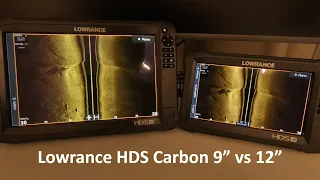 Lowrance HDS Carbon 9" vs 12". Сравнение визуального восприятия в одинаковых условиях