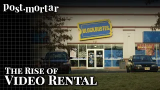 How Blockbuster became a video rental giant - Post-Mortar