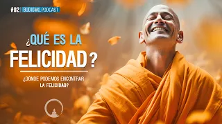 Budismo Español | ¿Qué Es La Felicidad?