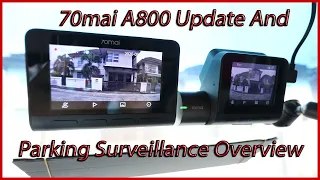 70mai A800 Dash Cam Update And Parking Surveillance Overview