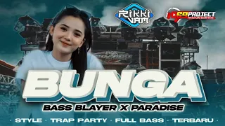 DJ BUNGA VIRAL TIK TOK BASS BLAYER X PARADISE HOREG‼️RIKKI VAM 69 PROJECT - AS KDN KEDIRI