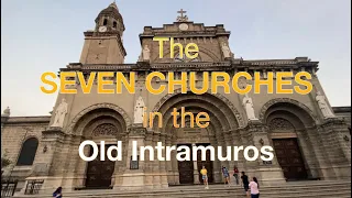 The SEVEN CHURCHES in the Old Intramuros, Manila | Holy Week 2023 | Visita Iglesia