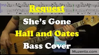 She's Gone - Hall and Oates - Bass Cover  - Request