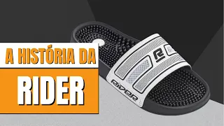 A HISTÓRIA COMPLETA DA MARCA RIDER | O CHINELO DE TIRA ÚNICA E LARGA MAIS FAMOSO DO BRASIL