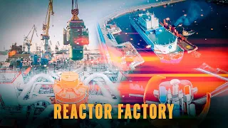 Russia is a Reactor Factory: new mini-nuclear power plants, floating nuclear power plants