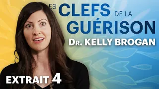 Les Clefs de la Guérison // Dr. Kelly Brogan : Extrait 4 // VF