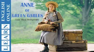 Learn English Through Story: Anne of Green Gables by Lucy Maud Montgomery