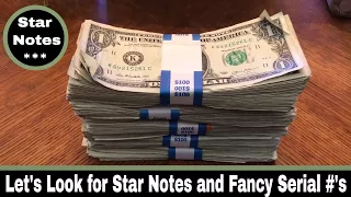 Hunting $1 Bills - $500 for Star Notes and a Fancy Serial Numbers