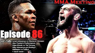 Let's Talk: Israel Adesanya vs Khamzat Chimaev; Did Alex Pereira Look Good? Stipe vs Tuivasa + more