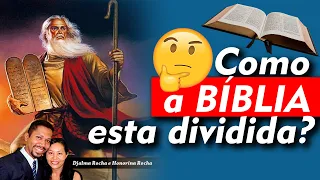 Como a Bíblia esta dividida? / Pr Djalma Rocha