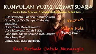 KUMPULAN PUISI LEWAT SUARA (Patah Hati, Kecewa, Terluka, Kehilangan, Kesedihan)