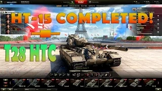 World of Tanks HT-15 FV215b HT-15 completed! + T28 HTC